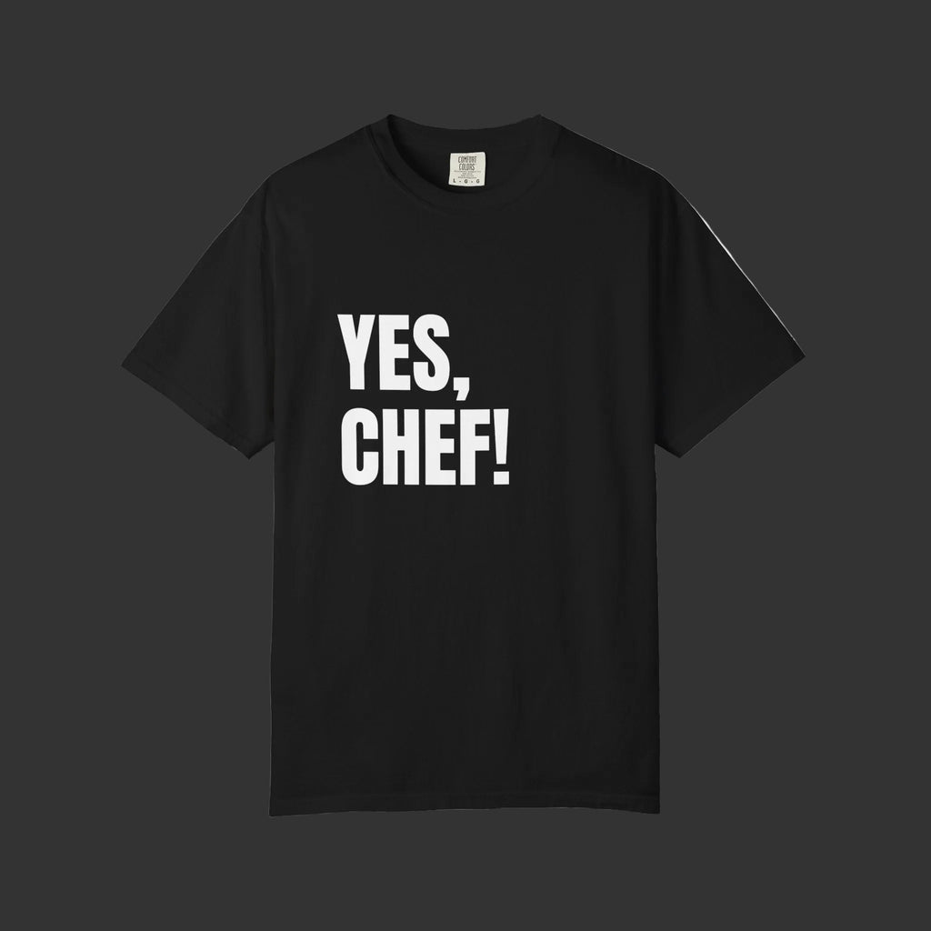 Yes, Chef! Tee