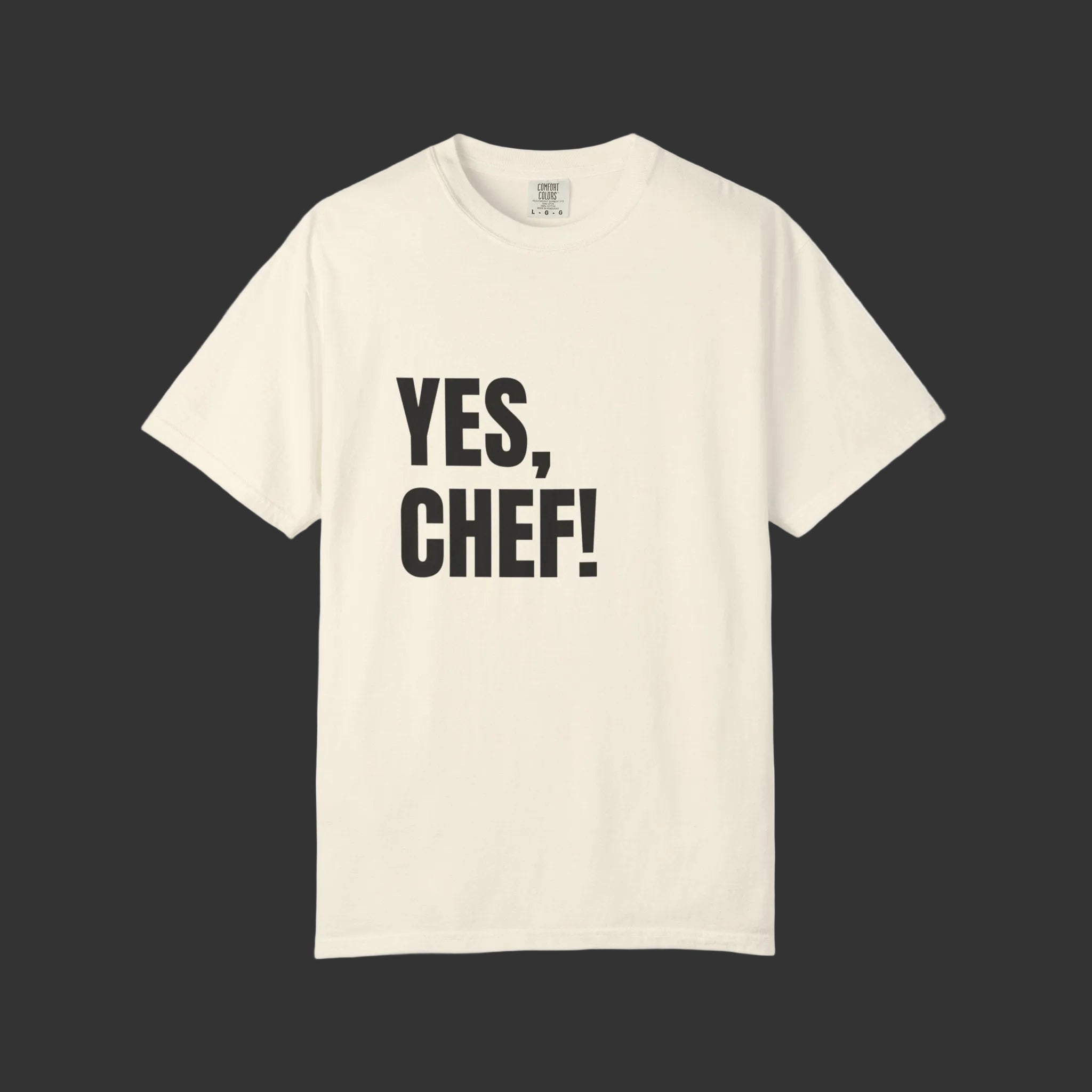 Yes, Chef! Tee